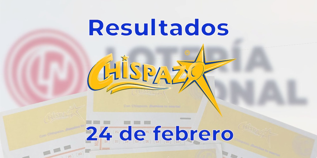 Resultados del Chispazo de hoy 24 de febrero del 2025.