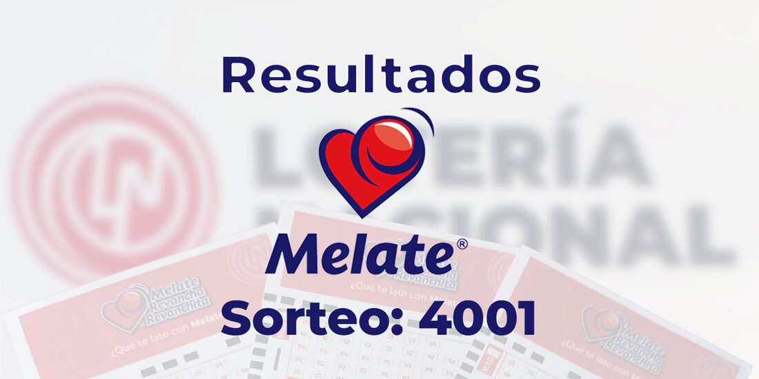 Resultados del Melate, Revancha y Revanchita 4001.