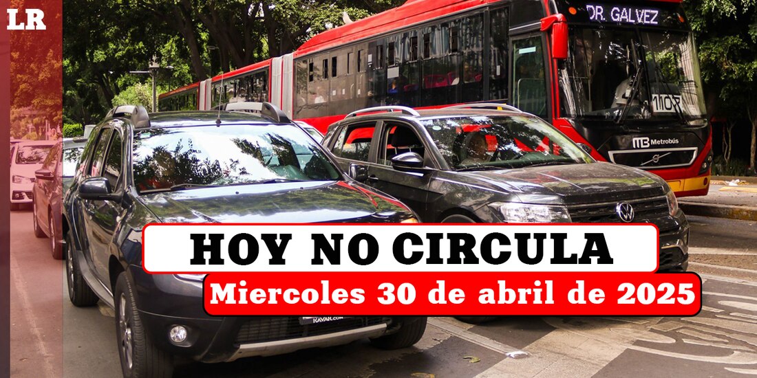 Revisa qué autos no circulan este miércoles 30 de abril en la Ciudad de México y el Estado de México.