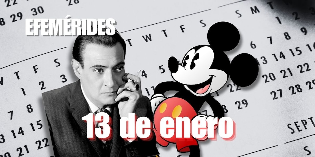 Estas son las efemérides de hoy, 13 de enero.