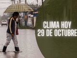 Este es el clima en México hoy martes 29 de octubre de 2024.
