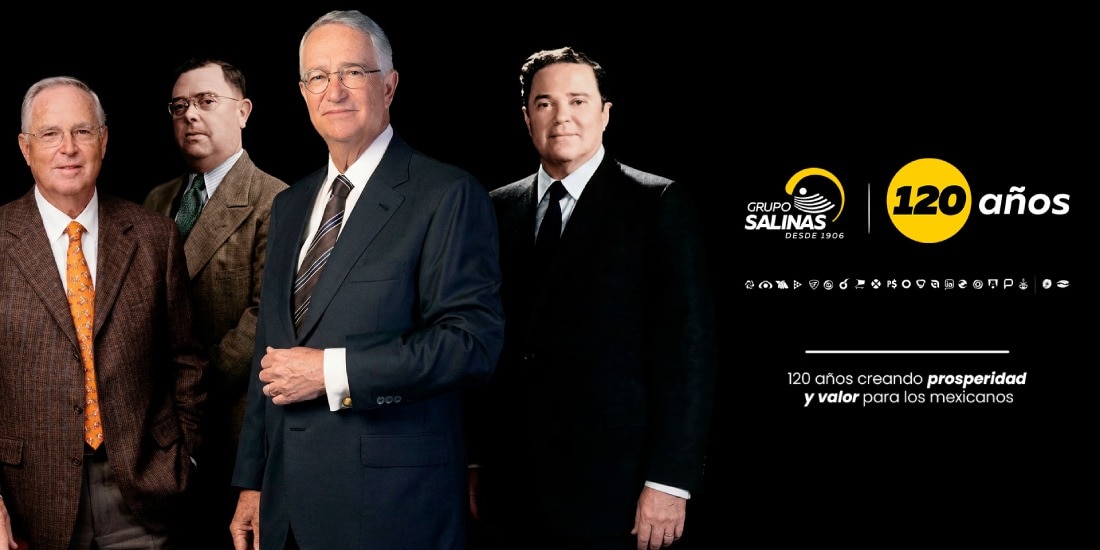 Grupo Salinas cumple 120 años creando valor y prosperidad en México.
