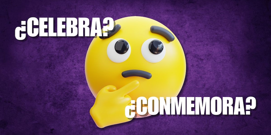 Si te estás preguntando si el 8M se "celebra" o se "conmemora", te estás haciendo las preguntas correctas.