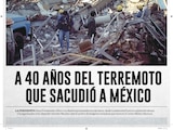 A 40 años del terremoto que sacudió a México