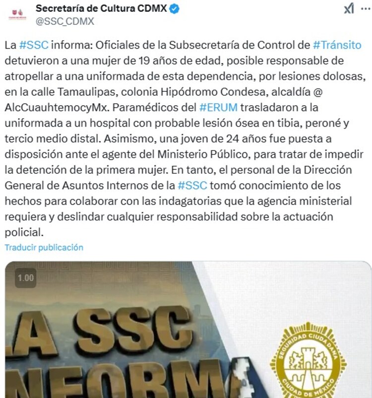 La SSC dio a conocer que detuvieron a una mujer por atropellar a una policía de tránsito en la Condesa.