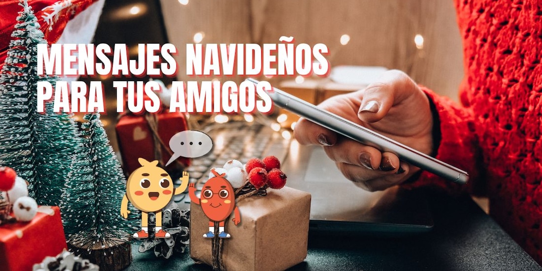 Estos son los mejores mensajes para felicitar a tus amigos en Navidad.