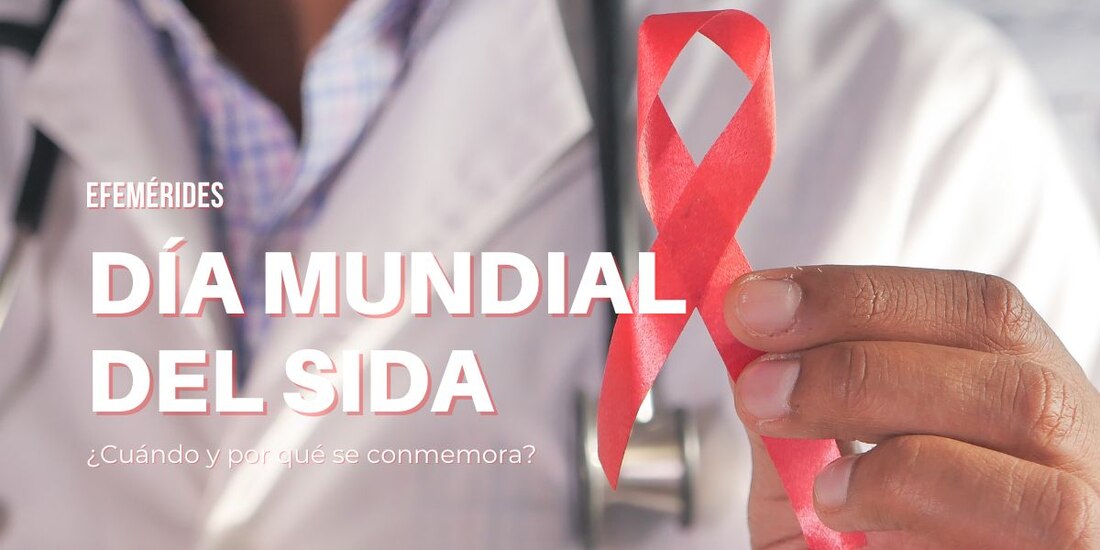 Te decimos cuándo y por qué se conmemora el Día Mundial del Sida.