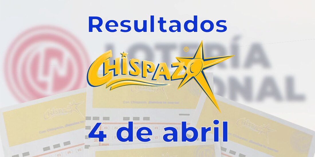 Resultados del Chispazo de hoy 4 de abril del 2025.