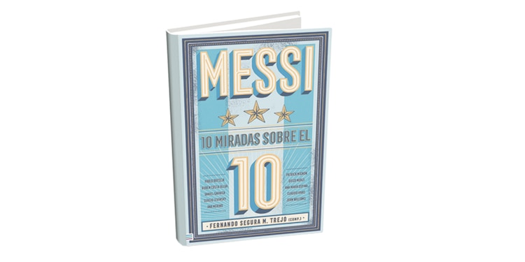 Messi, 10 miradas sobre el 10