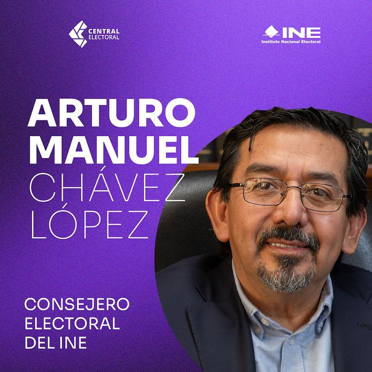 Arturo Manuel Chávez López, próximo consejero electoral del INE.