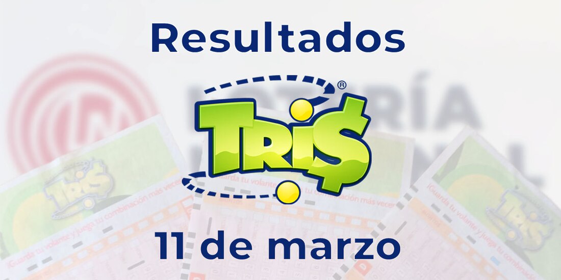 Resultados del Tris de hoy 11 de marzo del 2025.