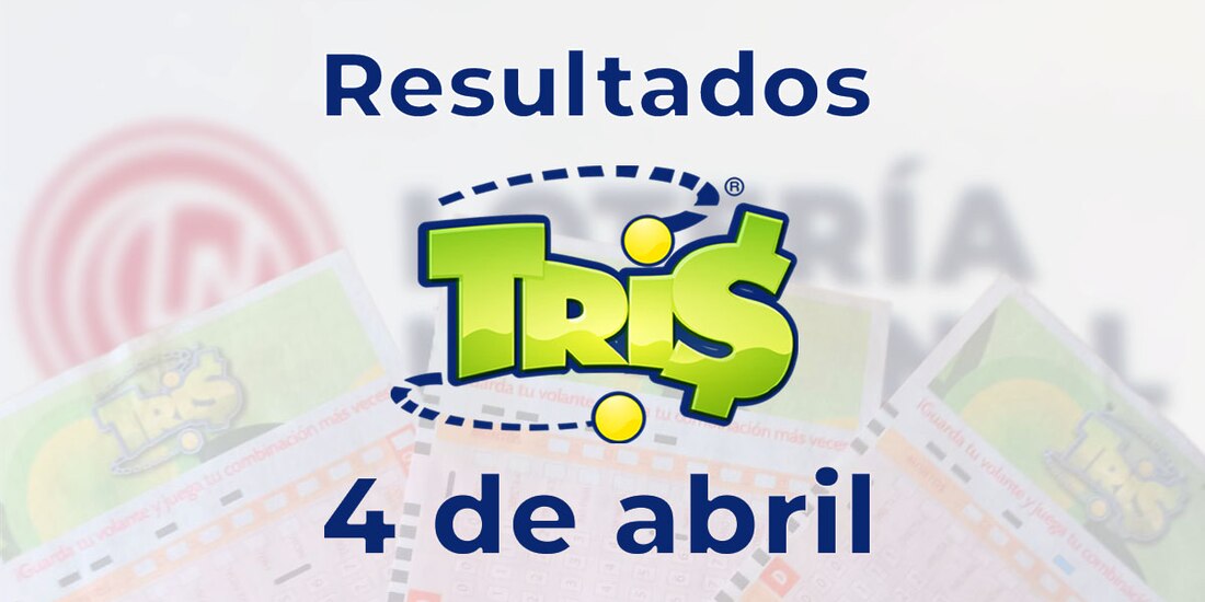 Resultados del Tris de hoy 4 de abril del 2025.