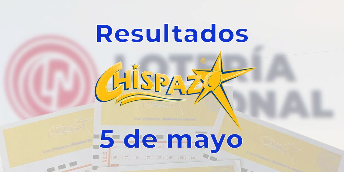Resultados del Chispazo de hoy 5 de mayo del 2025.
