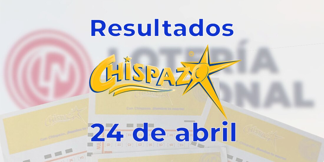 Resultados del Chispazo de hoy 24 de abril del 2025.