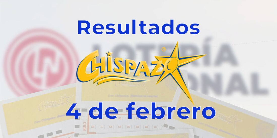 Resultados del Chispazo de hoy 4 de febrero del 2025.