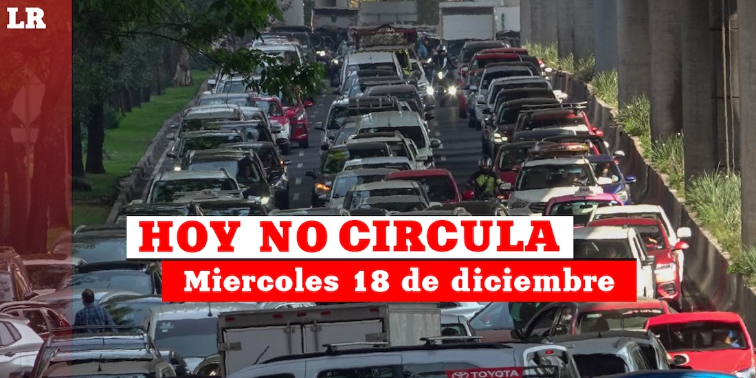 Te contamos cómo aplica el Hoy No Circula este miércoles 18 de diciembre de 2024.