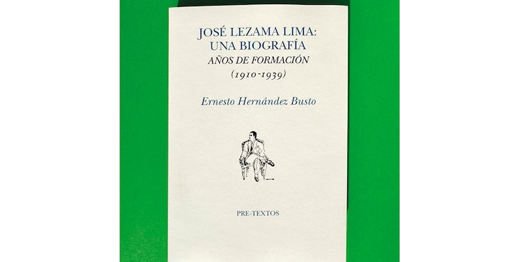 José Lezama Lima: Una Biografía. Años de Formación (1910–1939)