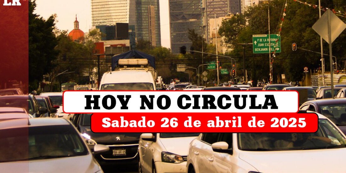 Revisa qué autos no pueden circular este sábado 26 de abril en la Ciudad de México y el Estado de México.