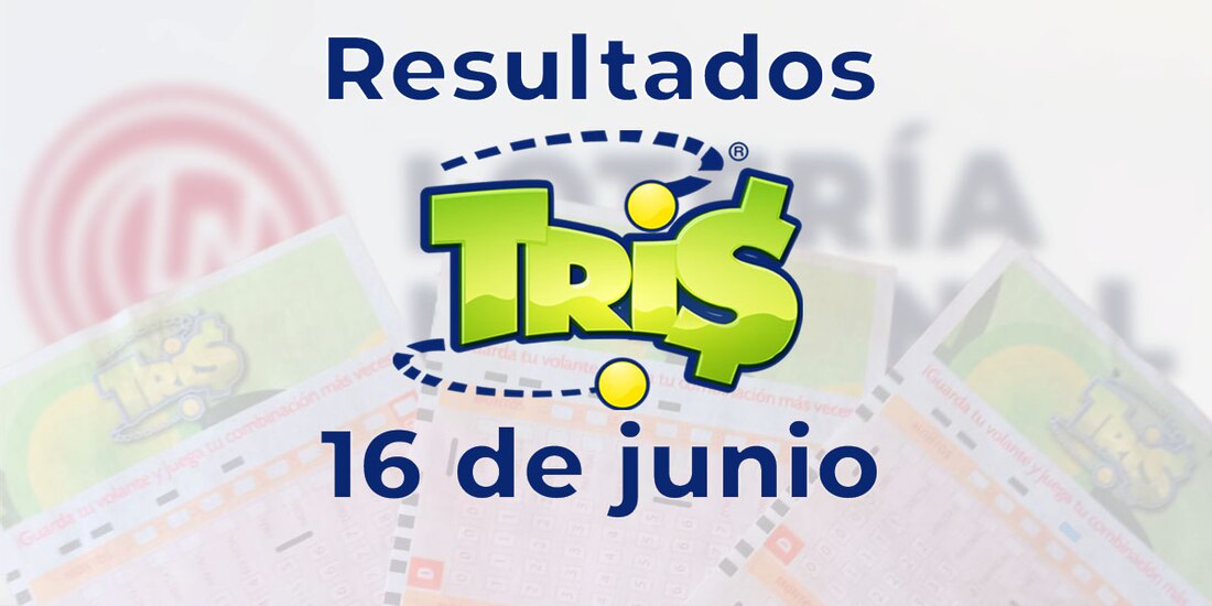 Resultados del Tris de hoy 16 de junio del 2025.