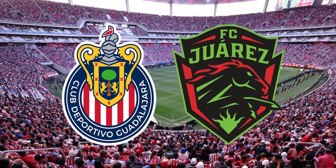 Chivas se mide a Juárez en la Jornada 2 del Apertura 2026 de la Liga MX