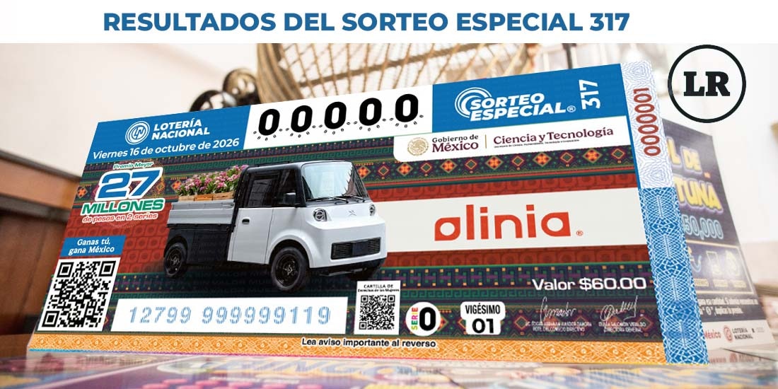 Sorteo Especial 317 Resultados del 16 de octubre del 2026 de Lotería Nacional.