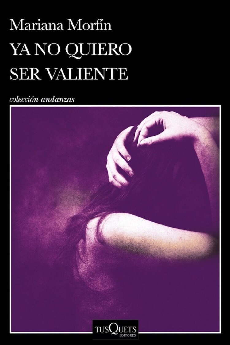 Portada del libro "Ya no quiero ser valiente"