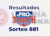 Resultados del Protouch 881: checa la quiniela ganadora.