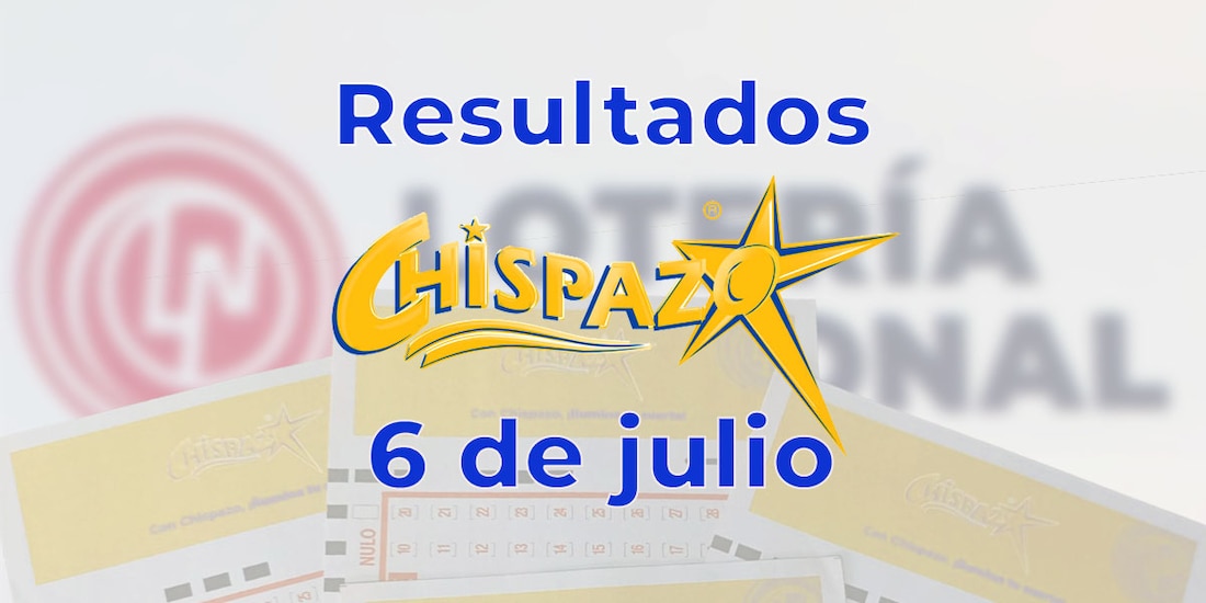 Resultados del Chispazo de hoy 6 de julio del 2025.