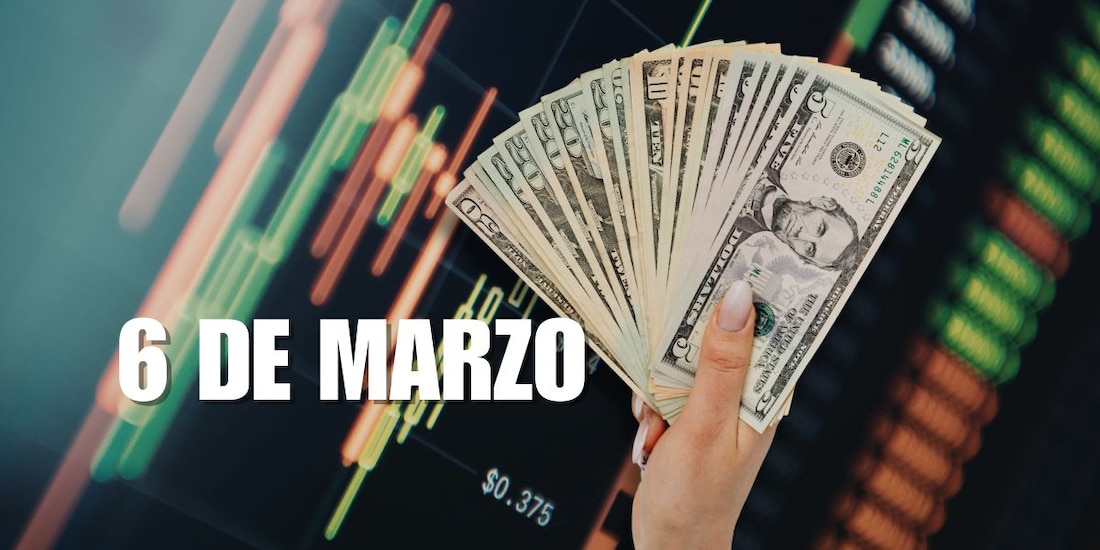 Este es el precio del dólar hoy, 6 de marzo.