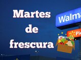 Martes de frescura Walmart HOY 7 de enero