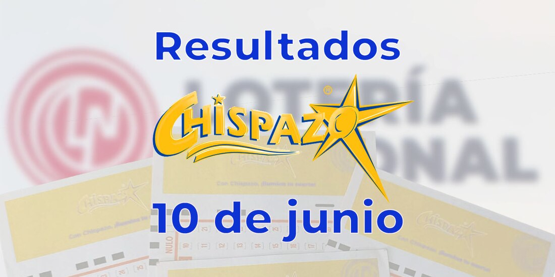 Resultados del Chispazo de hoy 10 de junio del 2025.