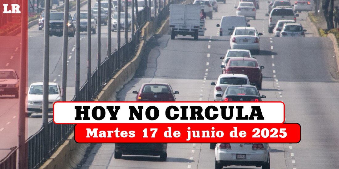 Estos autos no pueden circular este martes 17 de junio de 2025 en la Ciudad de México y el Estado de México.