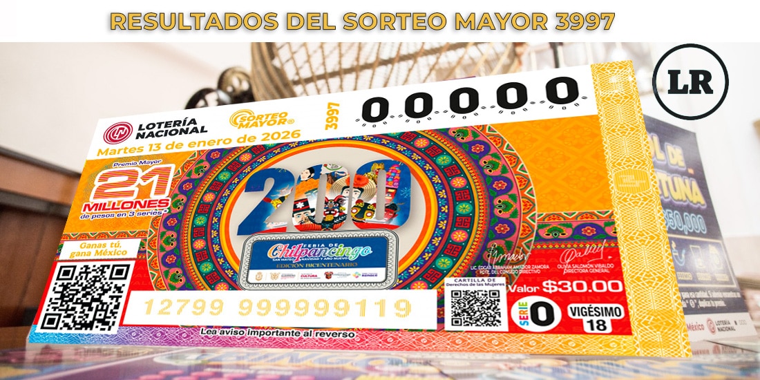 Resultados Sorteo Mayor 3997 del 13 de enero de 2026 de Lotería Nacional.
