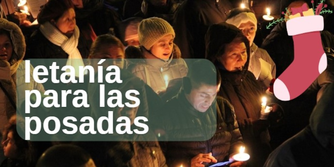Esta es la letra completa de la letanía para las posadas de diciembre.