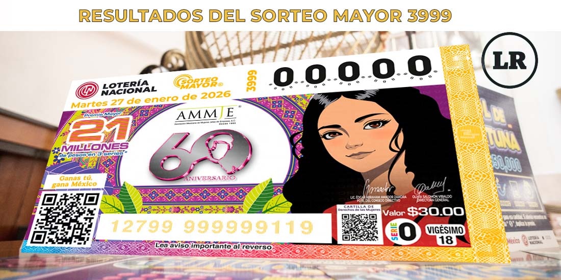 Resultados Sorteo Mayor 3999 del 27 de enero de 2026 de Lotería Nacional.