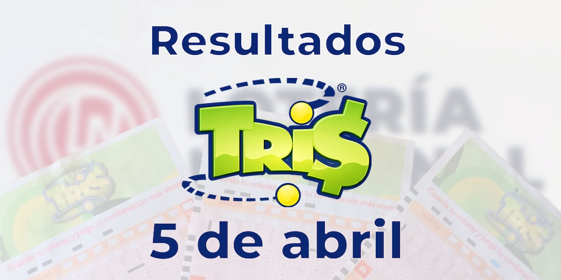 Resultados del Tris de hoy 5 de abril del 2025.