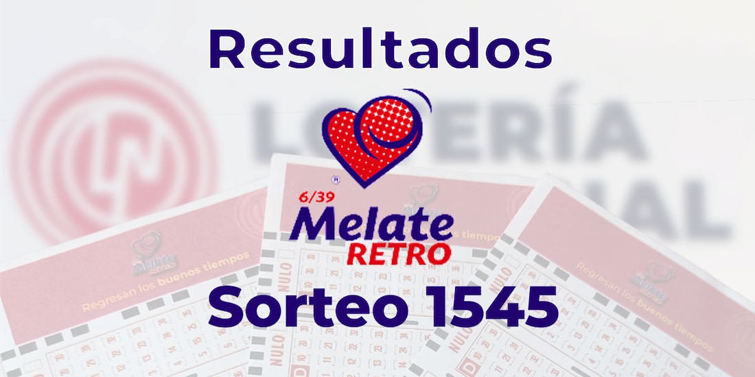 Resultados del Melate Retro en su sorteo 1545, celebrado este 8 de julio del 2025.