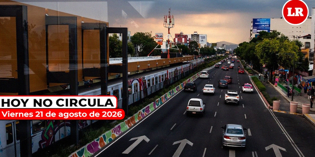 El programa Hoy No Circula aplica este viernes 21 de agosto de 2026 en la Ciudad de México y el Estado de México.
