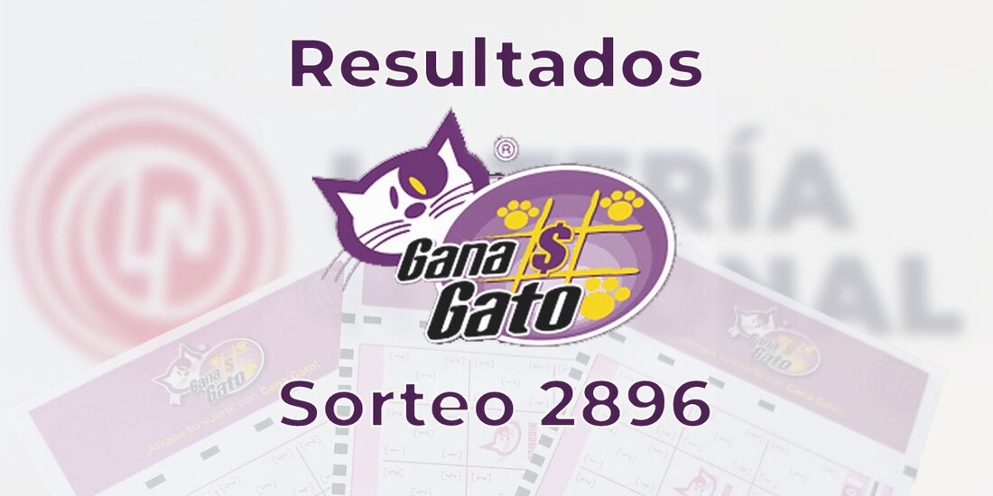 Resultados del Gana Gato 2896 del 23 de agosto del 2025.