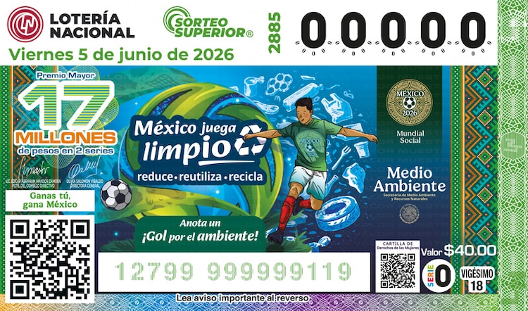 El billete del Sorteo Superior 2885 está dedicado al México Juega Limpio. Mundial Social 2026.