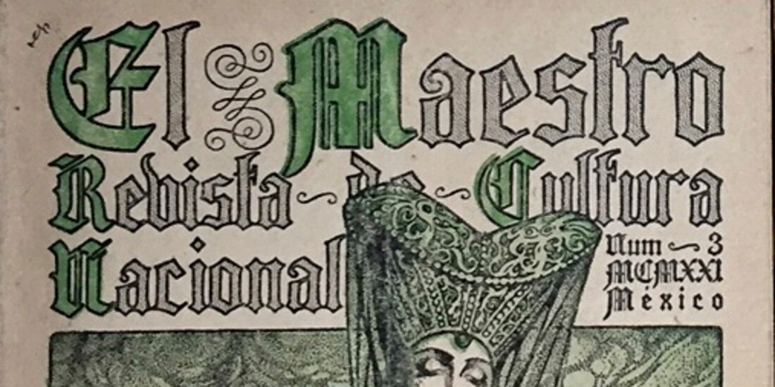 Portada de la primera publicación de "La suave Patria", revista El Maestro, número 3, 1921.