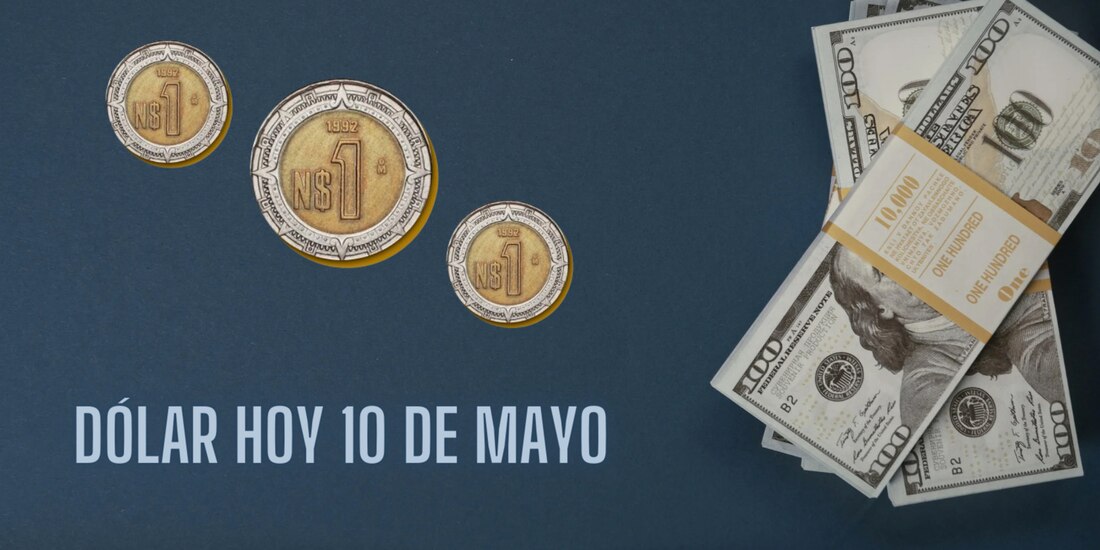 Este es el precio del dólar este viernes 10 de mayo.