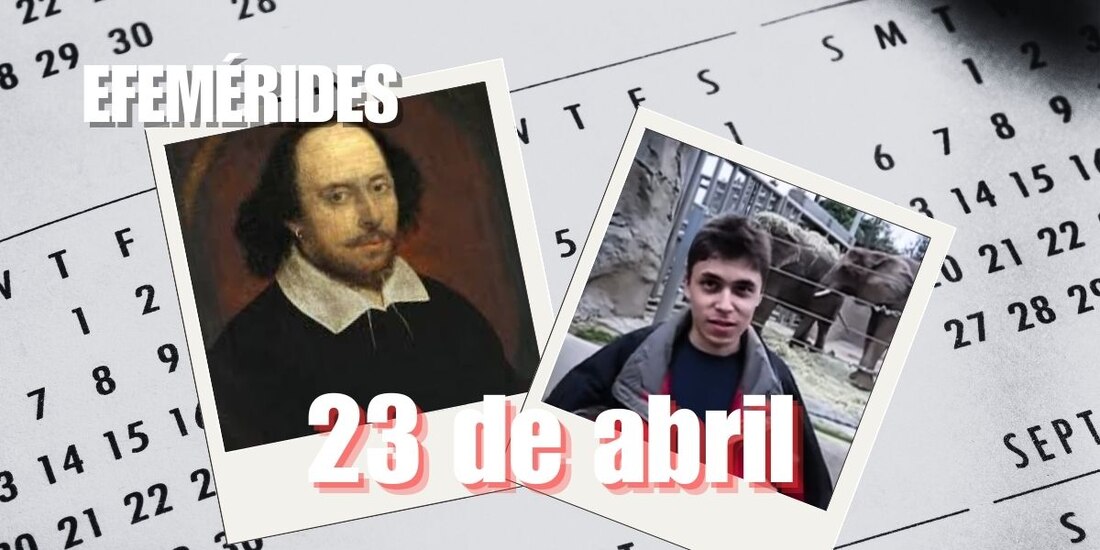 Estas son las efemérides de hoy, 23 de abril.