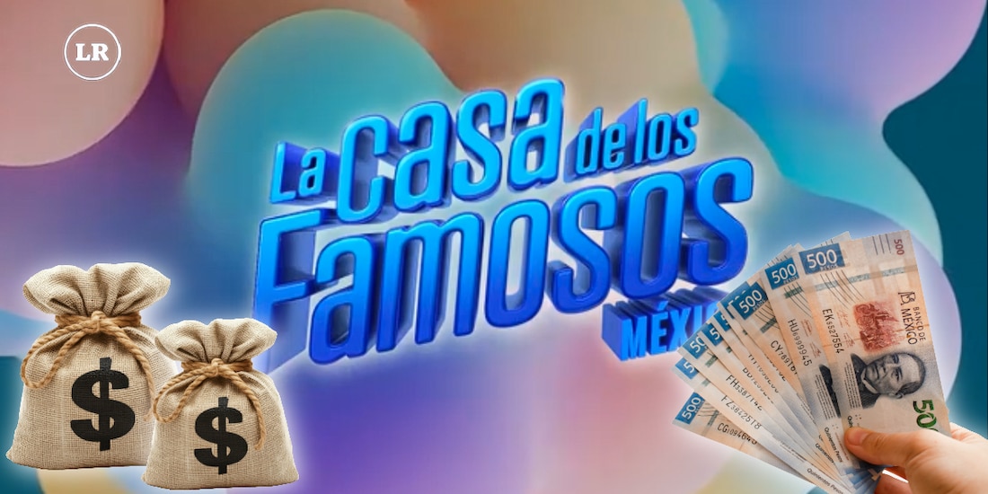 ¿De cuánto realmente es el premio de La Casa de los Famosos México?