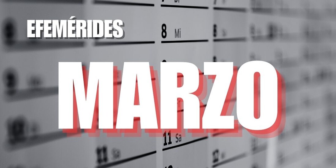 Estas son las efemérides de marzo.
