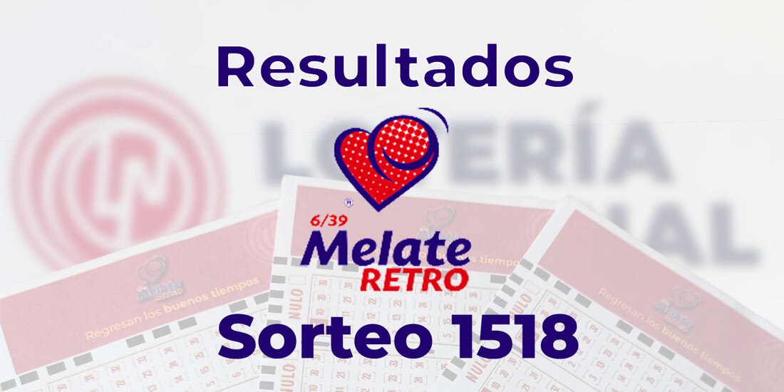 Resultados del Melate Retro en su sorteo 1518, celebrado este 5 de abril de 2025.