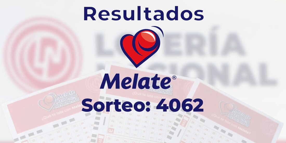 Resultados del sorteo 4062 del Melate, Revancha y Revanchita de este 28 de mayo del 2025.