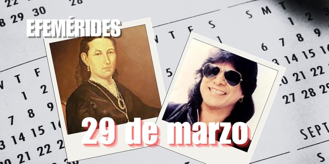 Estas son las efemérides de hoy, 29 de marzo.