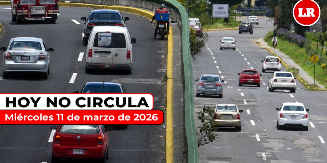 Te contamos cómo aplica el Hoy No Circula aplica este miércoles 11 de marzo de 2026 en la ZMVM.