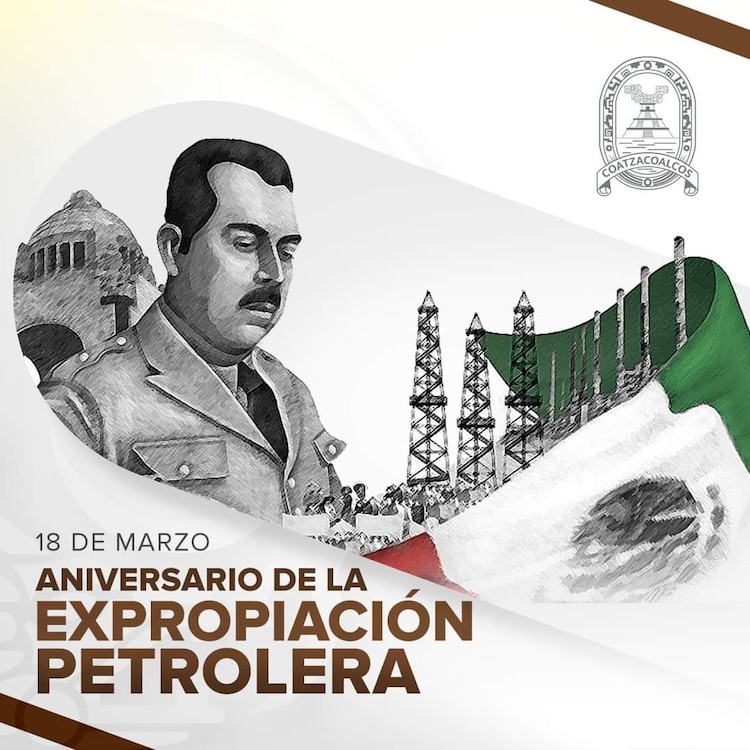 En marzo se conmemora la Expropiación Petrolera.